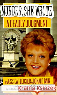 A Deadly Judgement Jessica Fletcher Donald Bain 9780451187710 Signet Book - książka