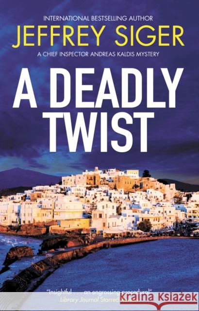 A Deadly Twist Jeffrey Siger 9781448319268 Severn House - książka