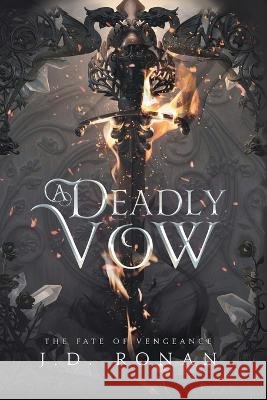 A Deadly Vow Ronan J.D. Ronan 9798986989426 Dark Throne Press LLC - książka