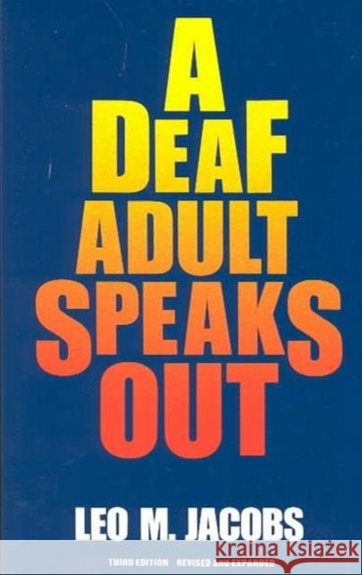 A Deaf Adult Speaks Out Leo Jacobs 9780930323615 Gallaudet University Press,U.S. - książka
