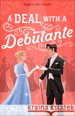 A Deal with a Debutante Chelsea Bobulski 9780764245251 Haven - książka