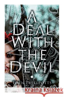 A Deal With the Devil Eden Phillpotts 9788027342600 e-artnow - książka