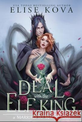A Deal with the Elf King Elise Kova 9781949694277 Silver Wing Press - książka