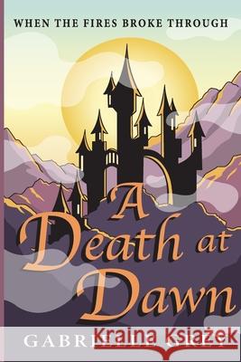 A Death at Dawn Gabrielle Grey 9780578634777 Gabrielle Grey - książka