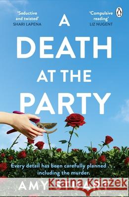 A Death At The Party: ‘Seductive and twisted. Highly recommended!’ - SHARI LAPENA Amy Stuart 9781405957175 Penguin Books Ltd - książka