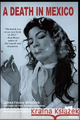 A Death In Mexico Jonathan Woods 9781955036849 Absolutely Amazing eBooks - książka