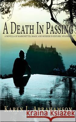 A Death in Passing Karen L. Abrahamson 9781927753590 Twisted Root Publishing - książka