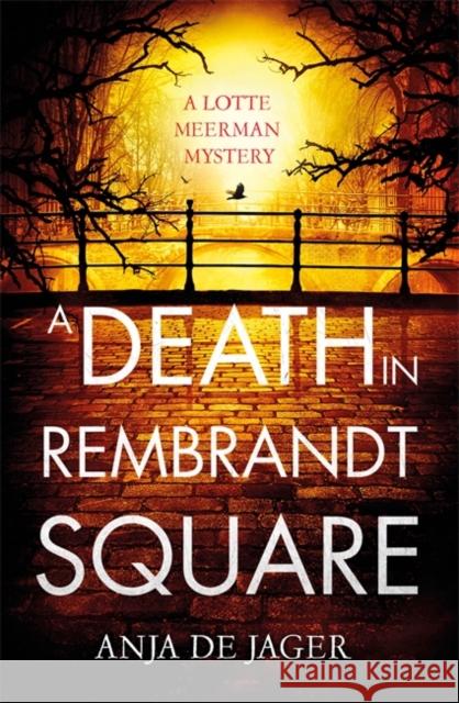 A Death in Rembrandt Square Anja D 9781472126283 Constable & Robinson - książka