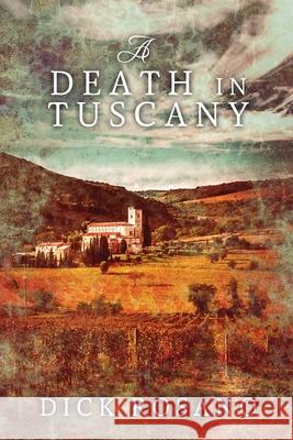 A Death in Tuscany Rosano, Dick 9784867451946 Next Chapter - książka