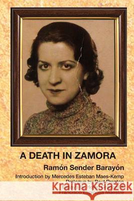 A Death In Zamora Ramón Sender Barayón, Preston Paul, Esteban-Maes Kemp Mercedes 9781882260300 Calm Unity Press - książka