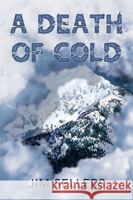 A Death of Cold Jim Sellers 9780994841438 Green Bold - książka