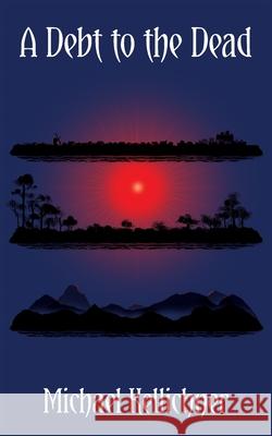 A Debt to the Dead Michael Kellichner 9781915304841 Elsewhen Press - książka