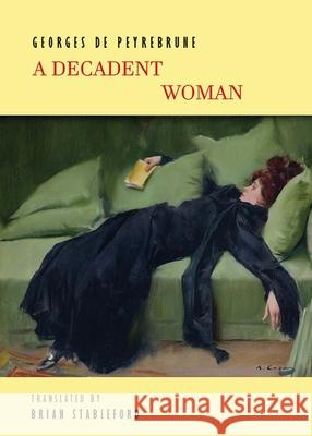 A Decadent Woman Georges d Brian Stableford 9781645250616 Snuggly Books - książka