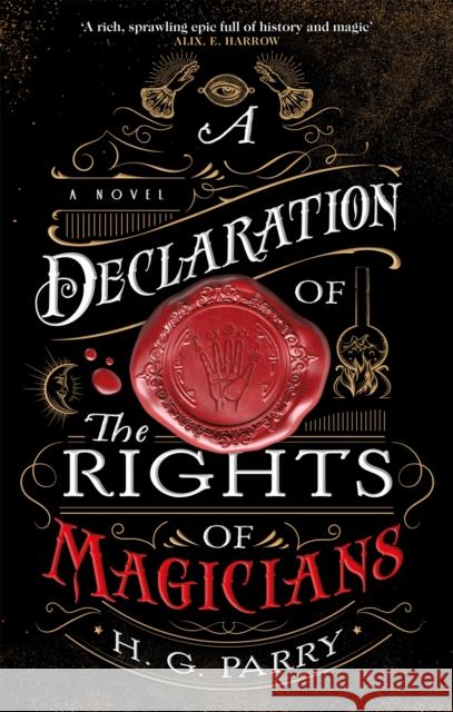 A Declaration of the Rights of Magicians: The Shadow Histories, Book One H. G. Parry 9780356514703 Little, Brown Book Group - książka