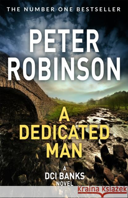 A Dedicated Man: Book 2 in the number one bestselling Inspector Banks series Peter Robinson 9781509857043 Pan Macmillan - książka