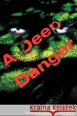 A Deep Danger Edward Schwartz 9780595213597 Writer's Showcase Press - książka