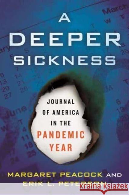 A Deeper Sickness: Journal of America in the Pandemic Year Erik L. Peterson 9780807008119 Beacon Press - książka