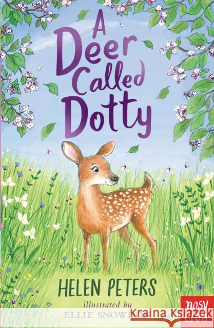 A Deer Called Dotty Helen Peters 9781788008327 Nosy Crow Ltd - książka