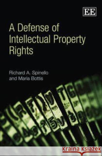 A Defense of Intellectual Property Rights  9781847203953 Edward Elgar Publishing Ltd - książka