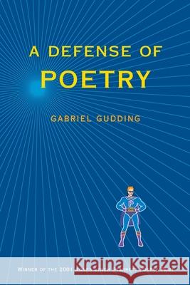 A Defense of Poetry Gudding, Gabriel 9780822957867 University of Pittsburgh Press - książka