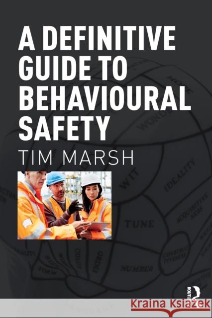 A Definitive Guide to Behavioural Safety Tim Marsh 9781138647473 Routledge - książka