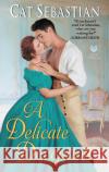 A Delicate Deception Sebastian, Cat 9780062821621 Avon Books