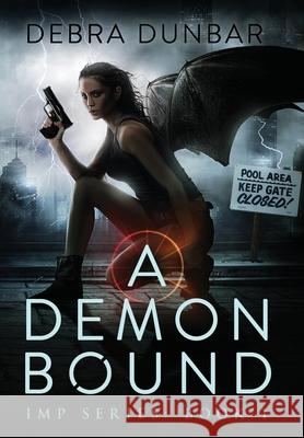 A Demon Bound Debra Dunbar 9781952216404 Debra Dunbar LLC - książka