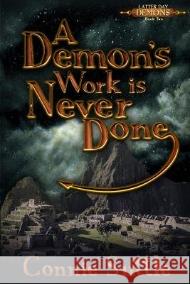 A Demon's Work Is Never Done Connie Suttle 9781634780445 Connie Suttle - książka