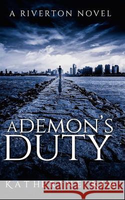 A Demon's Duty Katherine Kim 9781546879084 Createspace Independent Publishing Platform - książka