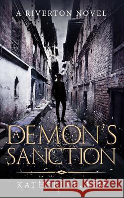 A Demon's Sanction Katherine Kim 9781547147823 Createspace Independent Publishing Platform - książka