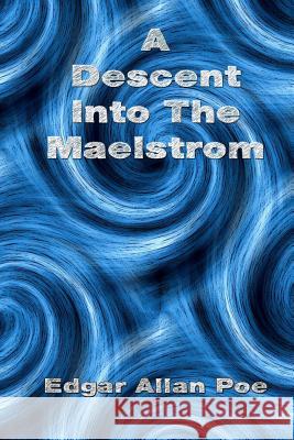 A Descent Into The Maelstrom Lee, Russell 9781514784549 Createspace - książka