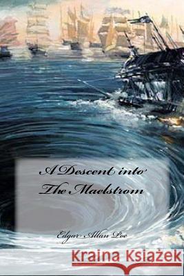 A Descent into The Maelstrom Cedeno, Yasmira 9781545304280 Createspace Independent Publishing Platform - książka