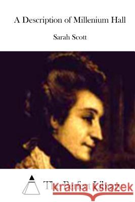 A Description of Millenium Hall Sarah Scott The Perfect Library 9781512109368 Createspace - książka