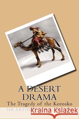 A Desert Drama Sir Arthur Conan Doyle G-Ph Ballin 9781541131507 Createspace Independent Publishing Platform - książka