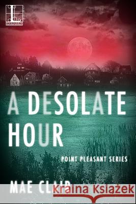 A Desolate Hour, A Mae Clair 9781601837820 Kensington Publishing - książka