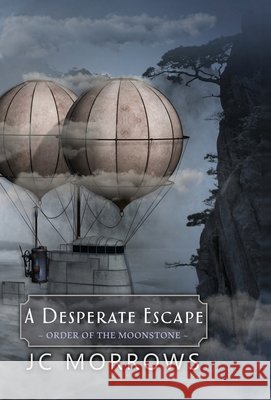 A Desperate Escape Jc Morrows 9798330238514 Mystic Moonstone Press - książka