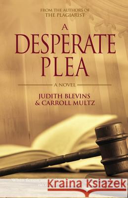 A Desperate Plea Judith Blevins Carroll Multz 9781947727120 Bhc Press/Open Window - książka