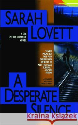 A Desperate Silence: A Dr. Sylvia Strange Novel Sarah Lovett 9781476779805 Gallery Books - książka