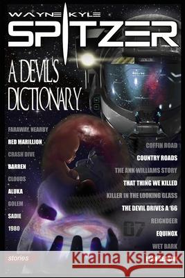 A Devil's Dictionary Wayne Kyle Spitzer 9781086242966 Independently Published - książka
