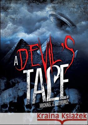 A Devil's Tale Michael J Gutierrez 9781628393644 Xulon Press - książka