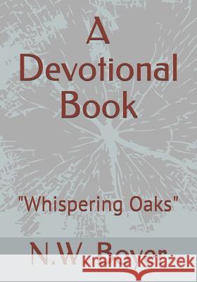A Devotional Book: Whispering Oaks Boyer, N. W. 9781093648751 Independently Published - książka