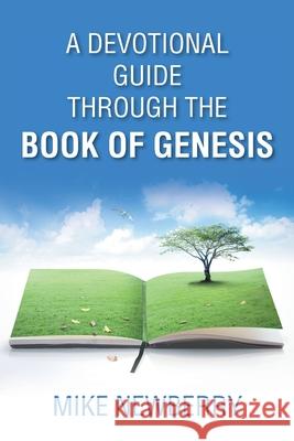 A Devotional Guide Through the Book of Genesis Mike Newberry 9781098045791 Christian Faith - książka