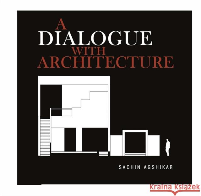 A Dialogue with Architecture Sachin Agshikar 9788195727216 Copal Publishing - książka