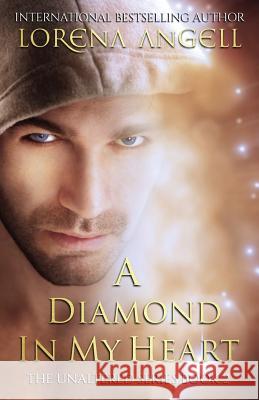 A Diamond in My Heart Lorena Angell 9780979524882 Fantasy Books Publishing, LLC - książka