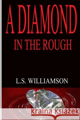 A Diamond In The Rough Lena Williamson 9781105847714 Lulu.com - książka
