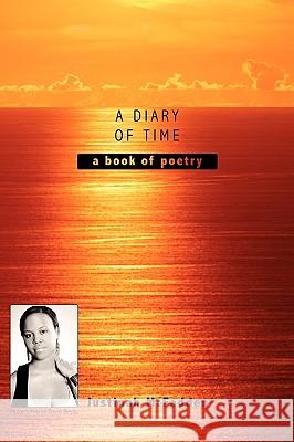 A Diary of Time: A Book of Poetry McFadden, Justinah 9781449034238 Authorhouse - książka
