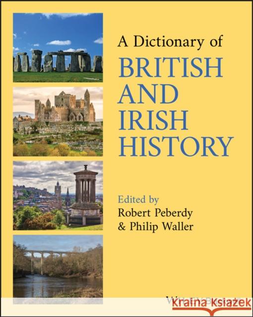 A Dictionary of British and Irish History  9780631201557 Wiley-Blackwell (an imprint of John Wiley & S - książka