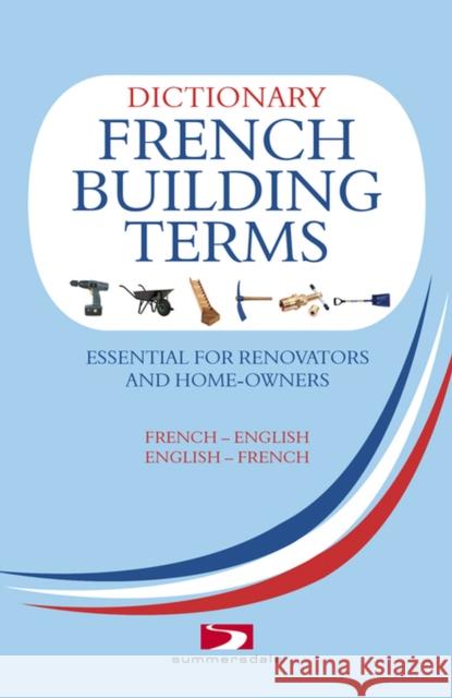 A Dictionary of French Building Terms Richard Wiles 9781840244946 SUMMERSDALE - książka