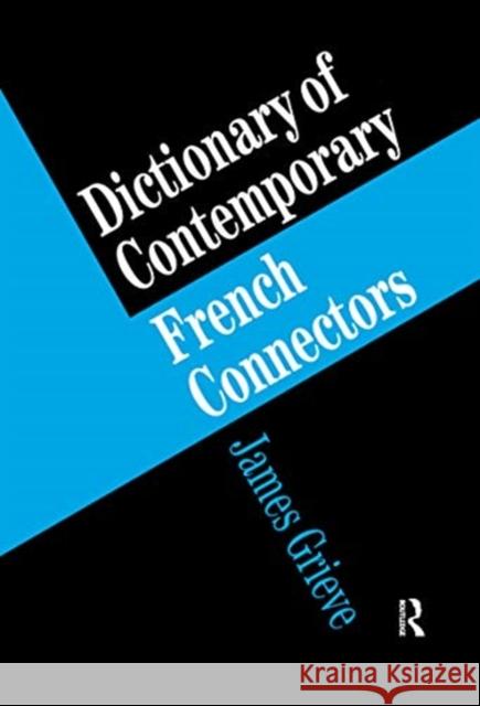 A Dictionary of French Connectors James Grieve 9780367597801 Routledge - książka