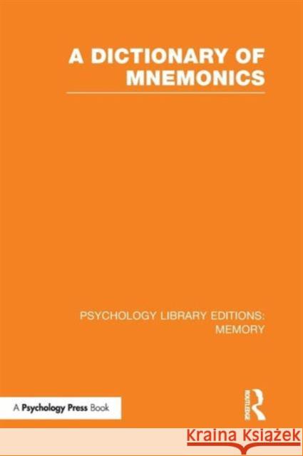 A Dictionary of Mnemonics (Ple: Memory) Various 9781138965447 Psychology Press - książka